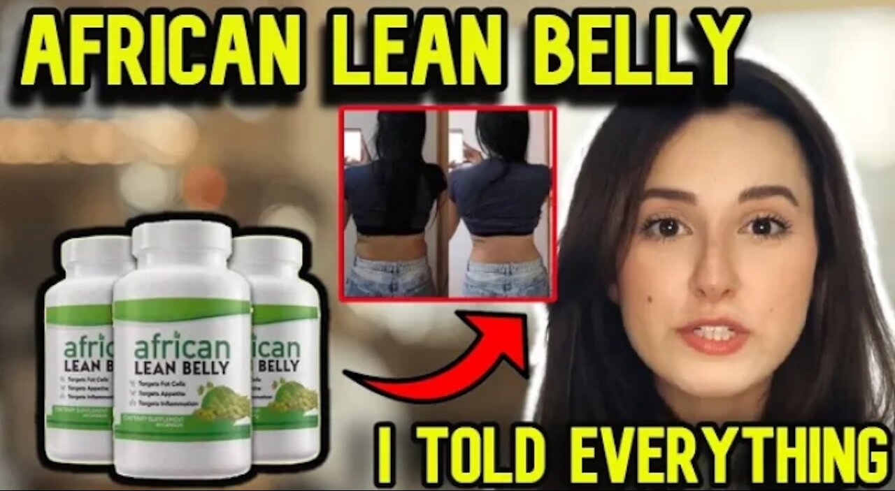 AFRICAN LEAN BELLY - All Truth About African Lean Belly In this Review