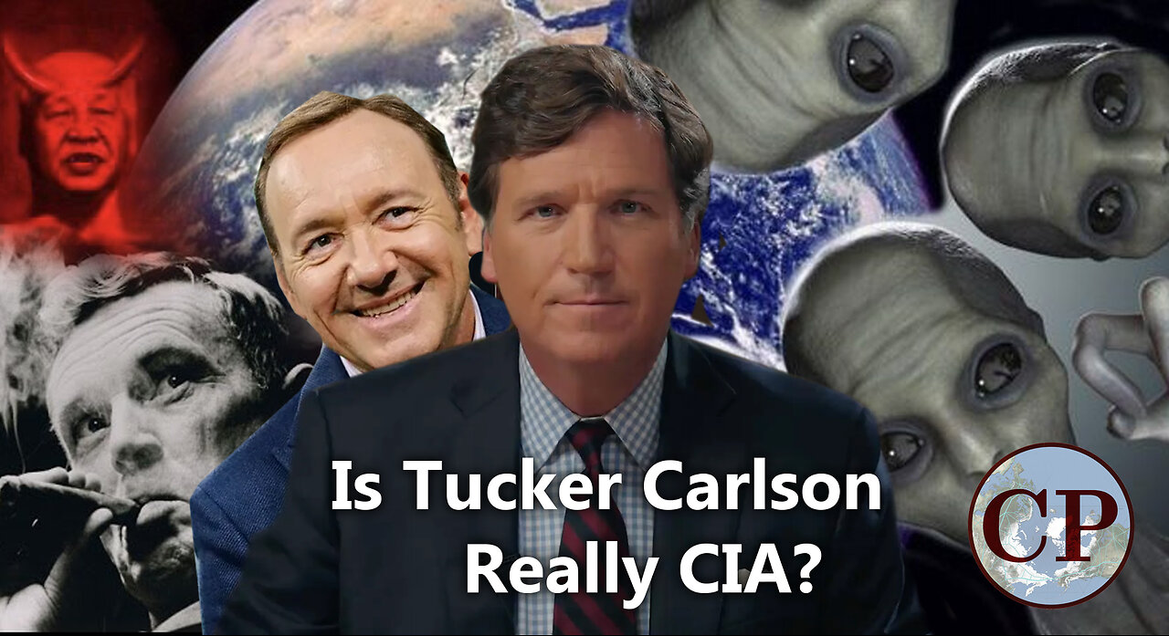 Is Tucker Carlson Really CIA? (A CP Short)