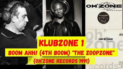 Klubzone 1 - Boom Ahh! (4th Boom) ''The Zoopzone'' Breakbeat, Techno, House