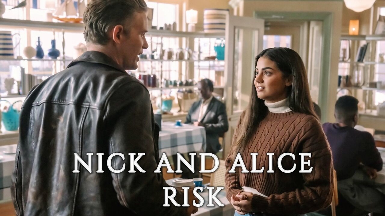 Nick and Alice | Risk (The Way Home)