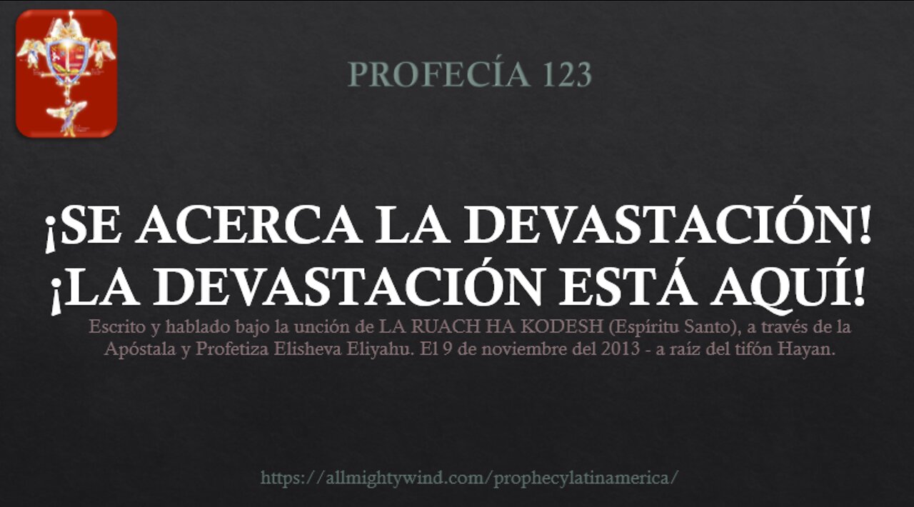 PROFECÍA 123 - ¡SE ACERCA LA DEVASTACIÓN!