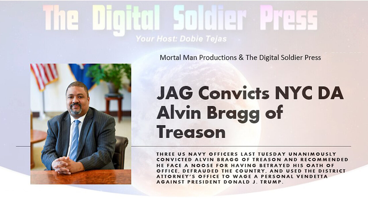 JAG Convicts NYC DA Alvin Bragg of Treason