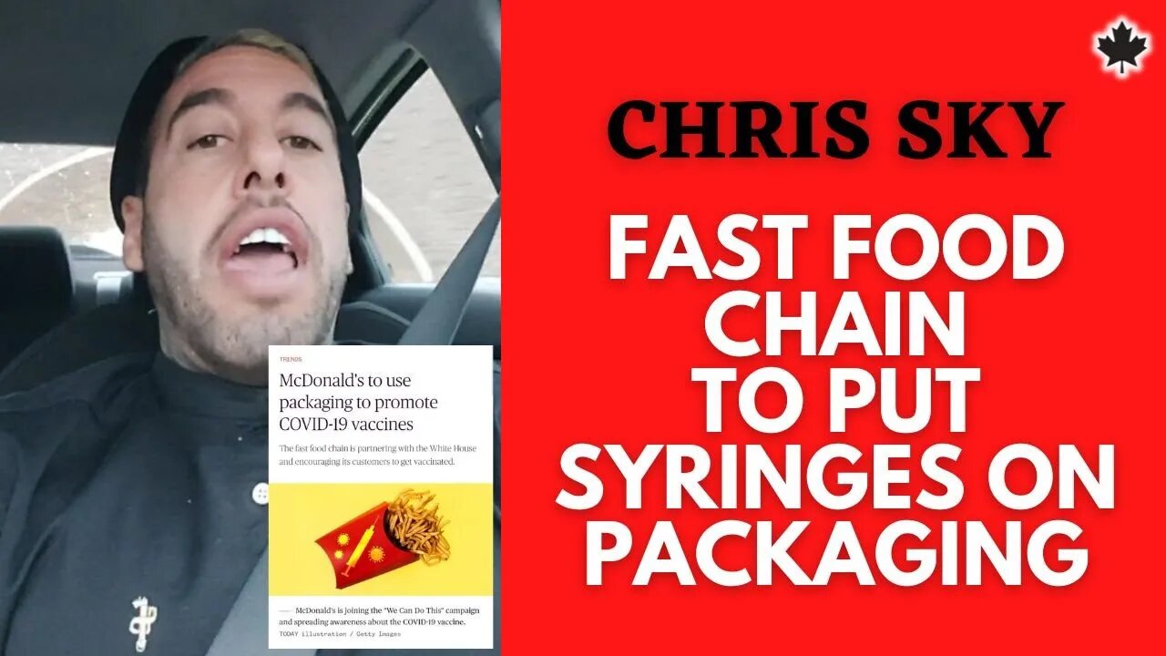 Chris Sky: Fast Food Chain to Promote C19 Vaccines on Packaging...