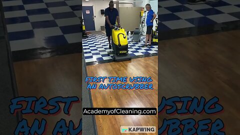 First Time to Use An Autoscrubber * Academy Classes