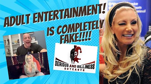 Adult Entertainment is COMPLETELY FAKE!!!!