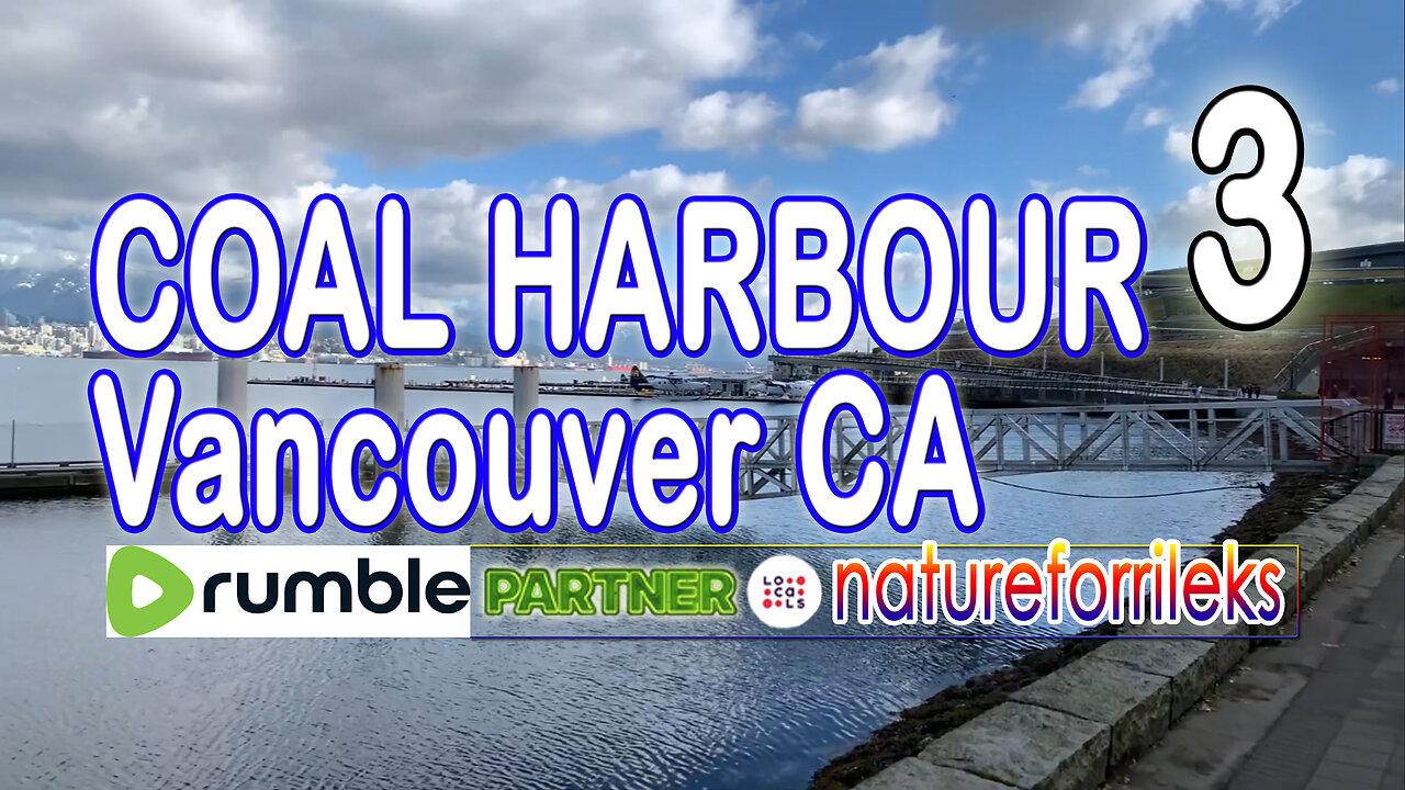 Coal Harbour Vancouver CA Part-3