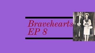 Bravehearts Ep 8