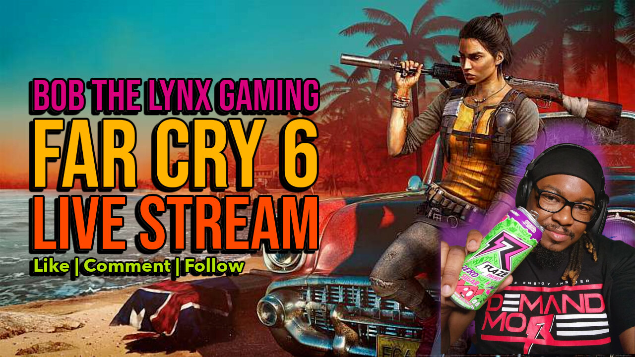 🔴 BobTheLynx Gaming has entered Rumble | Far Cry 6 Live Stream