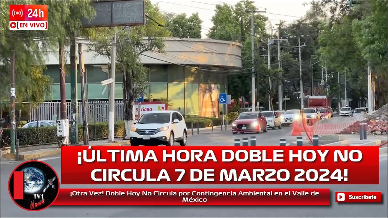 ¡Otra Vez! Doble Hoy No Circula por Contingencia Ambiental en el Valle de México 7 de Marzo 2024