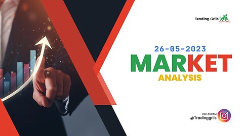 Nifty Prediction and Bank Nifty Analysis for Friday | 26 May 2023 | Bank Nifty Tomorrow