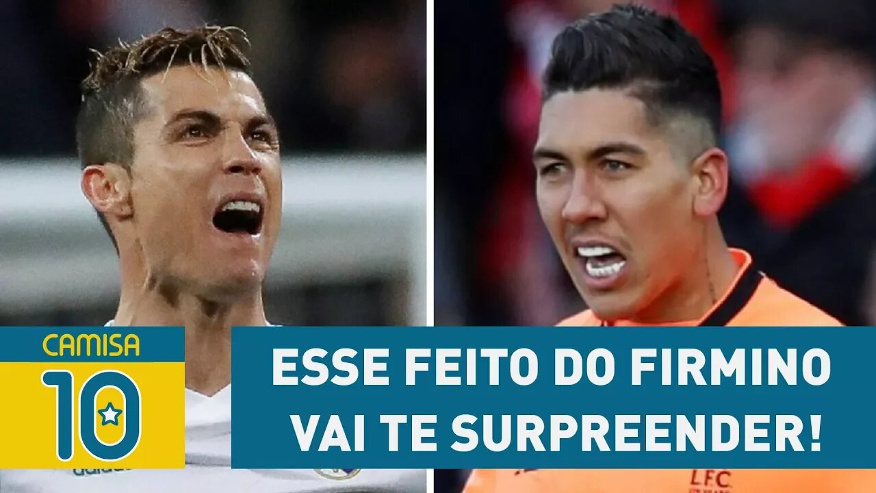 Só perde do Cristiano? Esse feito do FIRMINO vai te surpreender!