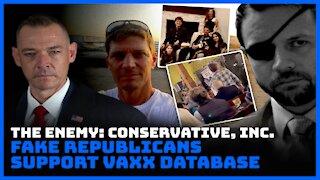 The Enemy: Conservative, Inc. Fake Republicans Support Vaxx Database