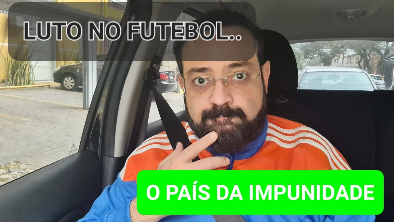 🖤LUTO NO FUTEBOL 😢 ATÉ QUANDO VIVEREMOS NO PAÍS DA IMPUNIDADE?