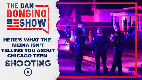 Here's What The Media Isn’t Telling You About Chicago Teen Shooting