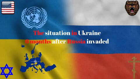 6 months since Russia invaded