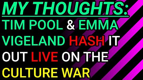 My Thoughts: I Break Down The Debate Between Tim Pool And Emma Vigeland (Majority Report) Part 1/2