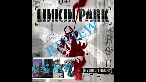 Linkin Park - Hybrid Theory Album Review