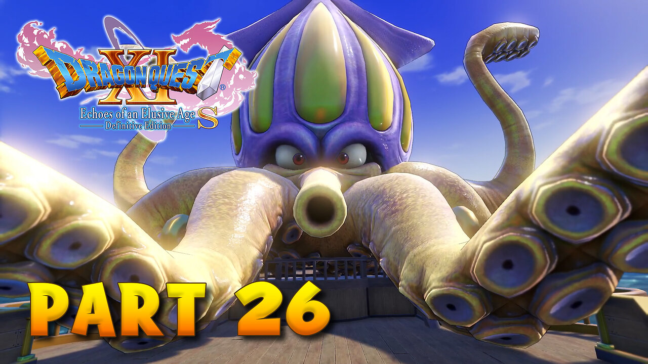 Dragon Quest XI S Part 26 - Tentacular Boss Fight