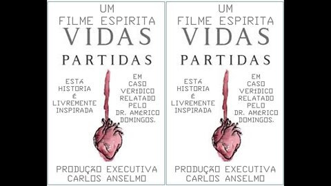 VIDAS PARTIDAS "FILME ESPÍRITA"