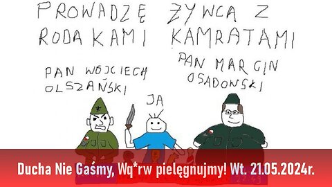 Ducha nie gaśmy, wq'rw pielęgnujmy! - Olszański, Osadowski NPTV (21.05.2024)