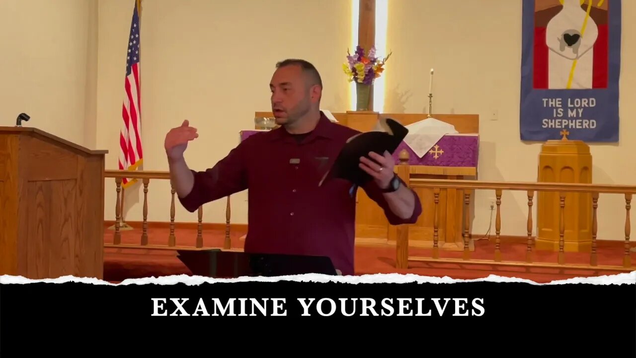 EXAMINE YOURSELVES