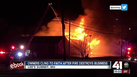 Owners cling to faith after fire destroys business