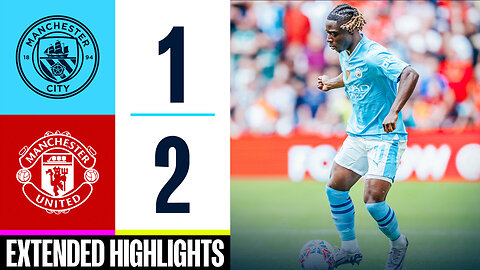 Manchester city vs Manchester united 1-2 highlights & all goal