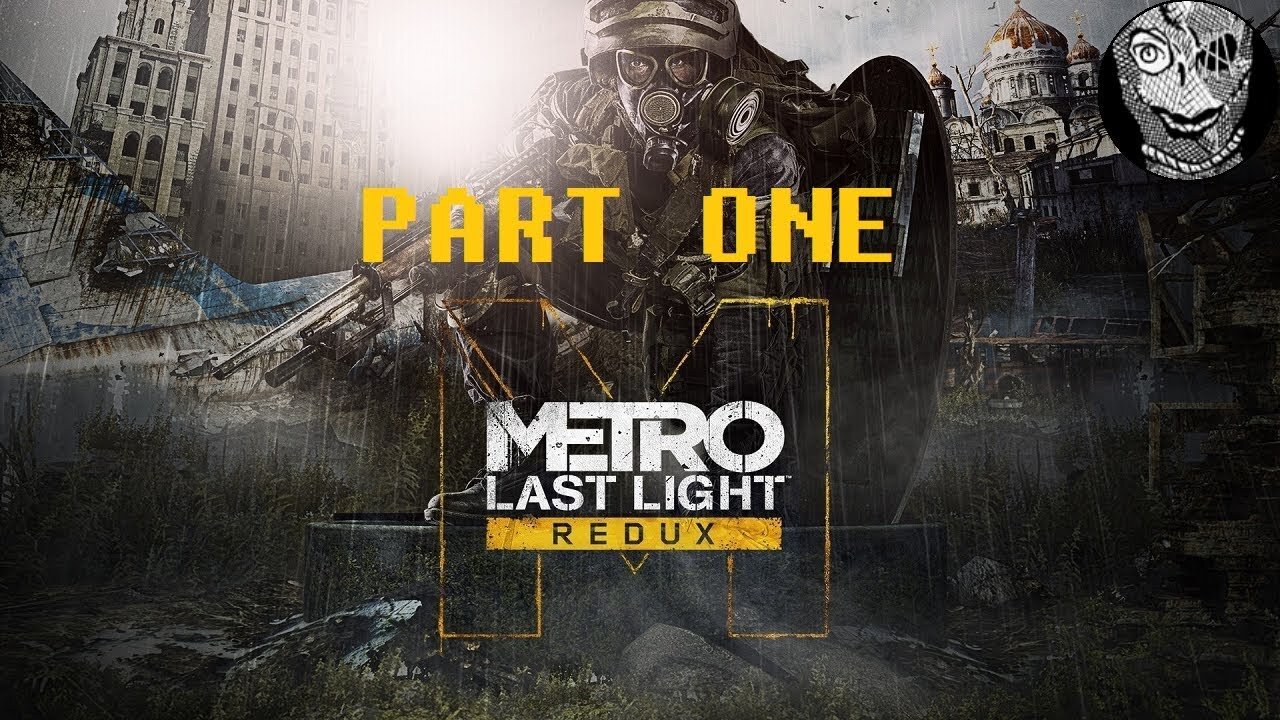 [Sparta Ranger Sniper Team] (PART 1) Metro: Last Light