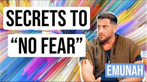Secrets To “No Fear” 🔑