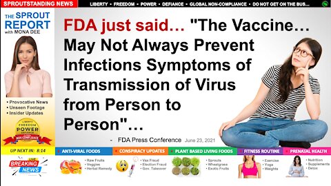FDA "Vaccine… May Not Always Prevent Infections Symptoms of Transmission