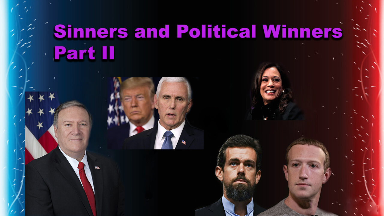 Sinners & Political Winners -- Part II