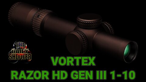 Vortex Razor HD Gen 3 1-10x24 Review