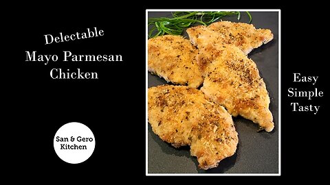 Delectable Mayo Parmesan Chicken Recipe