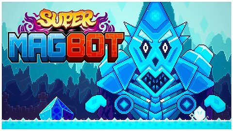 Super Magbot - All Bosses + Ending