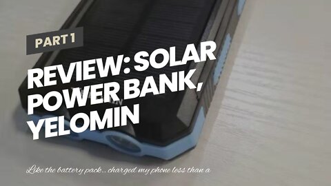 Review: Solar Power Bank, YELOMIN 20000mAh Portable Solar Charger, Waterproof Backup Battery Pa...