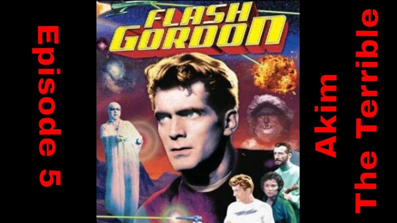Flash Gordon Ep5 - Akim The Terrible