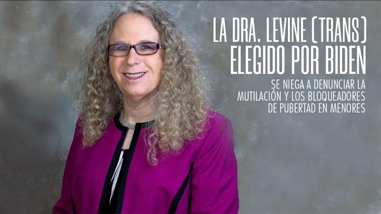 El Dr. Levine elegido por Biden se niega a denunciar los bloqueadores de pubertad para niños