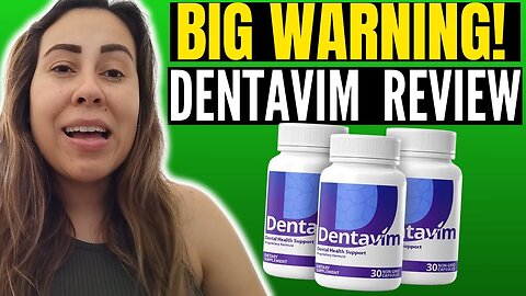DENTAVIM - ((💥❌BIG WARNING!❌💥)) - Dentavim Review - Dentavim Reviews - Dental Oral Supplement
