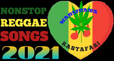 NEW... Nonstop Reggae Song 2021