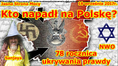 Kto napadł na Polskę? 78 rocznica ukrywania prawdy! NWO