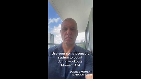 Use your somatosensory system to count during workouts. Moment 474