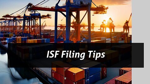 Mastering ISF Filing for Automotive Parts: Essential Tips for Importers!