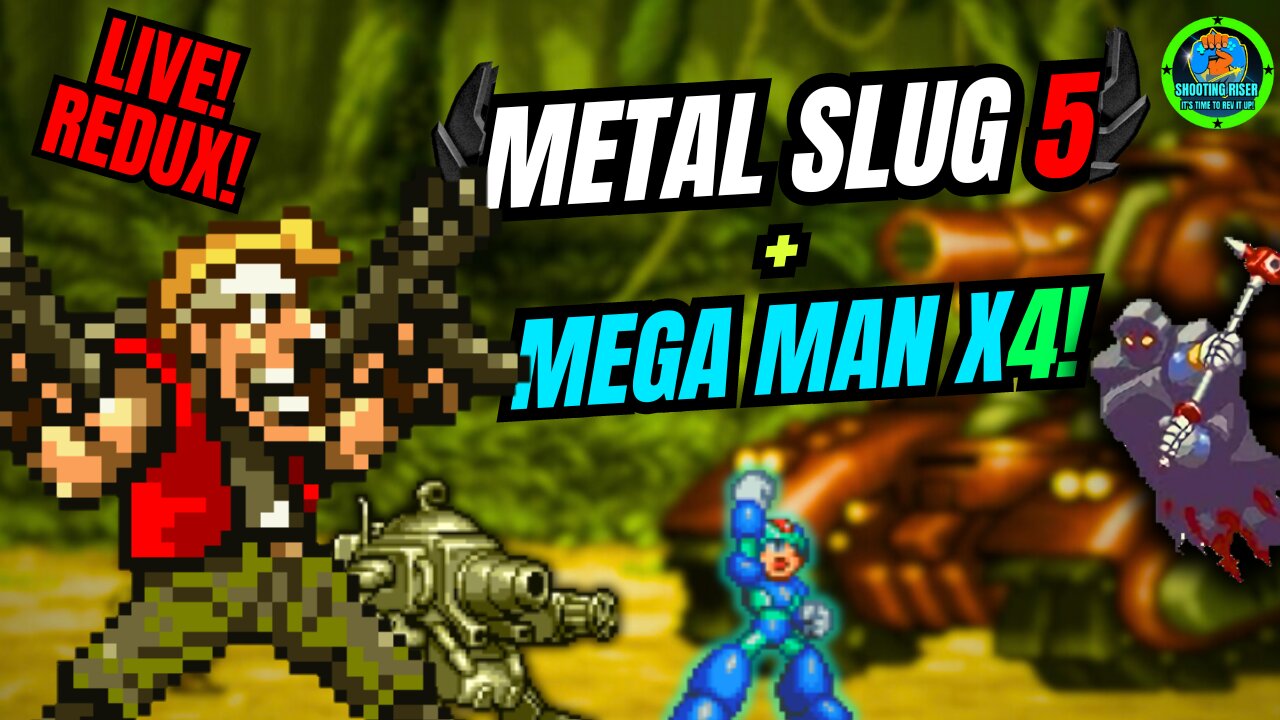 LET'S ROCK WITH THESE AWESOME GAMES! REDUX! Metal Slug 5 + Mega Man X4 #live #metalslug5 #megamanx4