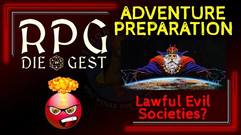 [62-2] - Lawful Evil & How we prepare for a #TTRPG session