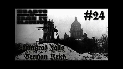 Hearts of Iron IV DoD BlackICE - Germany 24 Leningrad Falls