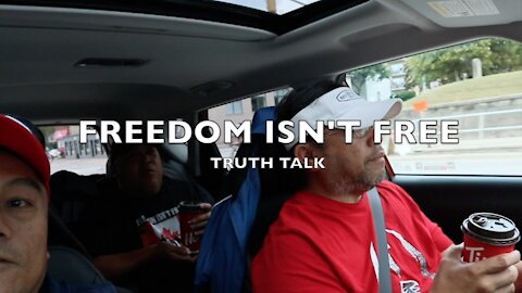 FREEDOM ISN'T FREE TRUTH TALK with Len GeMan Erwin Laarni pt.2