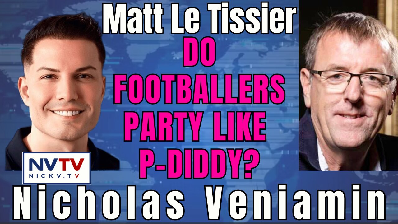 Do Footballers Attend P-Diddy Style Parties? Matt Le Tissier & Nicholas Veniamin