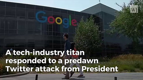 Google Responds After Trump Alleges Massive Bias — ‘We Continually Work To Improve Google…’