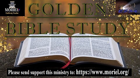 Golden Bible Study Then They That Fear the Eternal Spoke Often With One Another| Moriel