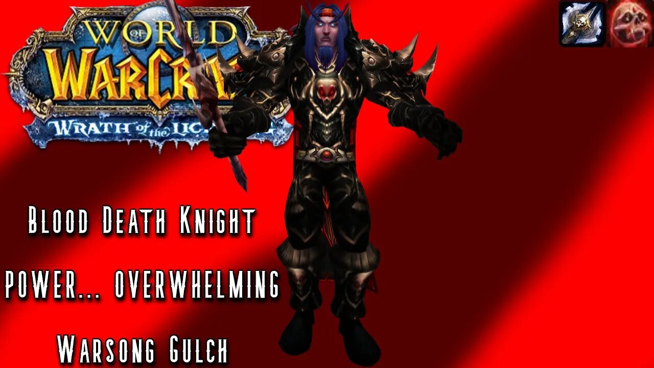WoW WotLK Classic PvP: BLOOD DK GO DUMMY (Blood Death Knight) Level 80 PvP - SPP